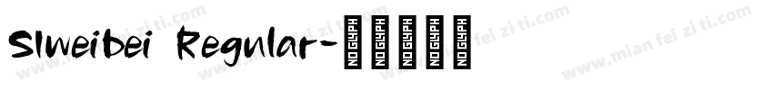 SIweibei Regular字体转换